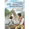 Dobrodružství švýcarského Robinsona - Hora Jan Wyss Jahann David