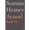 Aeneid Book VI (Heaney Seamus)