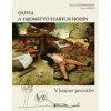 Olívia a tajomstvo starých hodín - Zuzana Konopásková, Lucia Hanus
