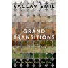 Grand Transitions - Vaclav Smil
