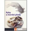 Ryby a morské plody