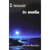 Z temnôt do svetla