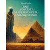 Báje a pověsti starého Egypta a Mezopotámie - Eduard Petiška