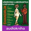 Uškrcená laborantka a další povídky - Miloslav Švandrlík