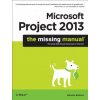 Microsoft Project 2013 - The Missing Manual (Bonnie Biafore)(Brožovaná)