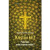 Kristův kříž: pohoršení, nebo pramen naděje?
