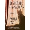 Desperate Characters (Paula Fox,Jonathan Franzen)(Brožovaná)