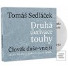 Druhá derivace touhy Člo… (Tomáš Sedláček; Tomáš Sedláček; Martin Myšička)
