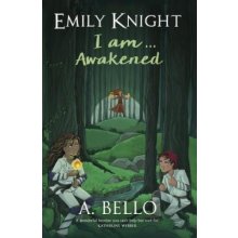 Emily Knight I amAwakened Bello A.