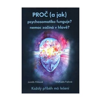 Proč a jak psychosomatika funguje?