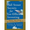 Wall Street Secrets for Tax-Efficient Investing - From Tax Pain to Investment Gain (Robert N. Gordon,Jan M. Rosen)(Pevná)