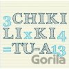 CHIKI LIKI TU-A - 3 x 4 = 13 - CHIKI LIKI TU-A