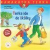 Terka ide do škôlky 1. diel, nové vydanie (Eva Wenzel-Burger, Liane Schneider)
