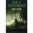 Noc nožů - Ian C. Esslemont