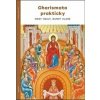 Charismata prakticky - Mary Healy, Randy Clark
