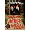 Nothing More To Tell - Karen M. McManus