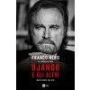 Django e gli altri. Molte storie, una vita (Franco Nero)()