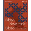 BilbaoNew YorkBilbao - Kirmen Uribe