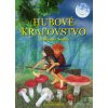 Hubové kráľovstvo - Radomír Socha, Ivana Hanzlíková