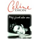 Môj život ako sen - Celine Dion