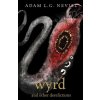 Wyrd and Other Derelictions (Adam Nevill)(Brožovaná)
