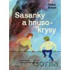 Sasanky a hnusokrysy - Oskar Kroon, Hanna Klinthage (ilustrátor)