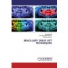 Maxillary Sinus Lift Techniques (Dr Archana Nagpal,Sharad Vaidya)(Brožovaná)