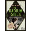 The Radium Girls - Kate Moore