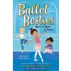 Ballet Besties: Yaras Chance to Dance (Naghdi Yasmine)