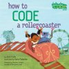 How to Code a Rollercoaster (Josh Funk)(Pevná)