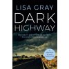 Dark Highway - Lisa Gray