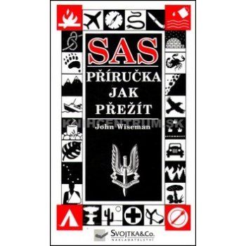 SAS Příručka jak přežít - John Wiseman