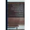 Discourses and Mathematical Demonstrations Concerning Two New Sciences: the First Day, and Parts of the Second Day, the Third Day and the Fourth Day (Galilei Galileo 1564-1642)