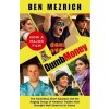 Dumb Money - Mezrich Ben