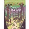 Začarovaný Hvozd - Smolíková Klára, Ester Kuchynková