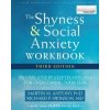 Shyness and Social Anxiety Workbook, 3rd Edition - Proven, Step-by-Step Techniques for Overcoming Your FearPaperback