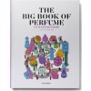 The Big Book of Perfume - For an olfactory culture