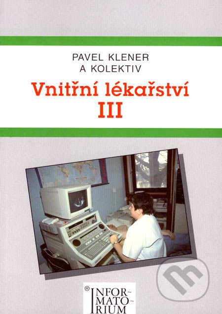 Vnitřní lékařství III - Pavel Klener a kolektív