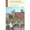 Lords of the Atlas: The Rise and Fall of the House of Glaoua 1893-1956 (Maxwell Gavin)