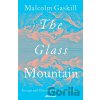 The Glass Mountain - Malcolm Gaskill
