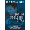 Joniho poslední bitva - Entebbe 1976, Legendární záchranná operace, Příběh izraelského hrdiny (Brožovaná)