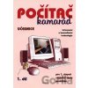 Počítač kamarád, 1. díl, učebnice pro 1. stupeň ZŠ praktické - Pavel Klech