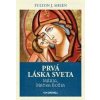 Prvá láska sveta: Mária, Matka Božia - Fulton J. Sheen