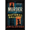 Murder at the National Gallery - Jim Eldridge