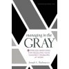 Managing in the Gray (JOSEPH BADARACCO)(Pevná)