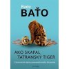 Ako skapal tatranský tiger - Baťo Rado