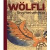 Adolf Wölfli Stvořitel univerza