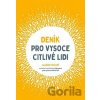Deník pro vysoce citlivé lidi - Judith Orloff
