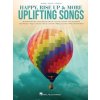 Happy, Rise Up & More Uplifting Songs - spev a klavír s akordmi pre gitaru