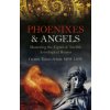 Phoenixes & Angels - Mastering the Eighth & Twelfth Astrological Houses